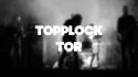 Topplock 'Tor' Music Video