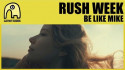 Rush Week 'Be Like Mike' Music Video