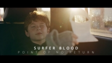 Surfer Blood 'Point of No Return' music video