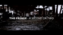 The Fringe 'A Second or Two' music video