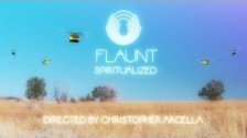 Flaunt 'Spiritualized' music video
