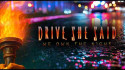 Drive She Said 'We Own The Night' Music Video