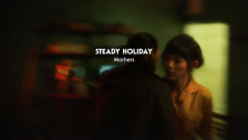 Steady Holiday 'Mothers' music video