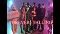 FOREVER 'Falling' Music Video