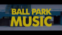 Ball Park Music 'Day & Age' Music Video
