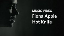 Fiona Apple 'Hot Knife' music video