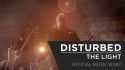 Disturbed 'The Light' Music Video