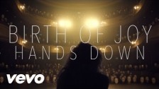 Birth Of Joy 'Hands Down' music video