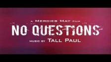 Tall Paul 'No Questions' music video