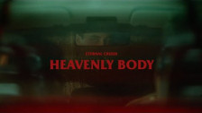 Eternal Crush 'Heavenly Body' music video