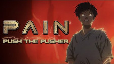Pain 'Push the Pusher' music video