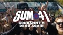 Sum 41 'Goddamn I'm Dead Again' Music Video