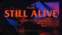 Plaza 'Still Alive' Music Video