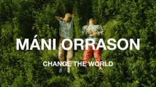 Mani Orrason 'Change The World' music video