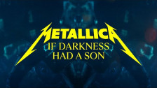 Metallica 'If Darkness Had a Son' music video