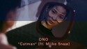 ONO 'Catman' Music Video