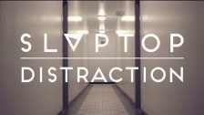 Slaptop 'Distraction' music video