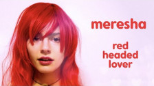 Meresha 'Red Headed Lover' music video