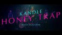 Kandle 'Honey Trap' Music Video