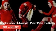 Brooke Candy 'Pussy Make The Rules' music video