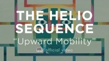 The Helio Sequence 'Upward Mobility' music video