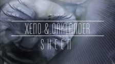 Xeno & Oaklander 'Sheen' music video