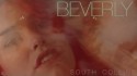 Beverly 'South Collins' Music Video