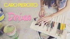 Caro Pierotto 'Deixa' music video