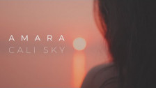AMARA 'Cali Sky' music video