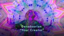 Deradoorian 'Your Creator' music video