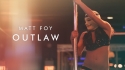 Matt Foy 'Outlaw' Music Video