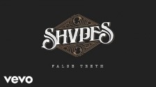 SHVPES 'False Teeth' music video