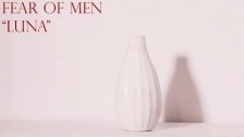 Fear of Men 'Luna' music video