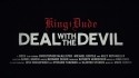 King Dude 'Deal Withe Devil' Music Video