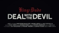 King Dude 'Deal Withe Devil' music video