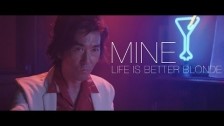 Life is Better Blonde 'Mine' music video