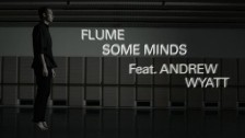 Flume 'Some Minds' music video
