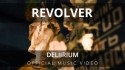 Revolver 'Deliirium' Music Video