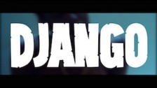 Well$ 'Django' music video