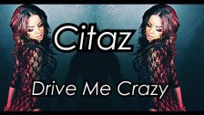 Citaz 'Drive Me Crazy' music video