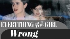 Everything But The Girl 'Wrong' music video