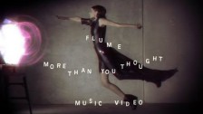 Flume 'More Than You Thought' music video