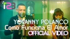 Yovanny Polanco 'Como Funciona El Amor' music video