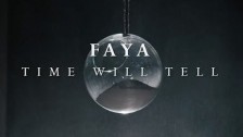 Faya 'Time Will Tell' music video