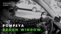 Pompeya 'Brokn Window' Music Video