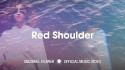 Squirrel Flower 'Red Shoulder' Music Video