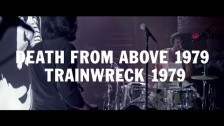 Death From Above 1979 'Trainwreck 1979' music video