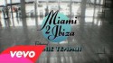 Swedish House Mafia 'Miami 2 Ibiza' Music Video