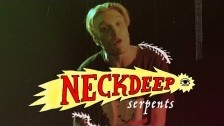 Neck Deep 'Serpents' music video
