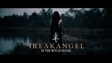 Freakangel 'In The Witch House' music video